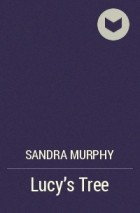 Sandra Murphy - Lucy&#039;s Tree