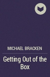 Michael Bracken - Getting Out of the Box
