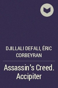  - Assassin's Creed. Accipiter