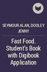  - Fast Food. Student's Book with Digibook Application
