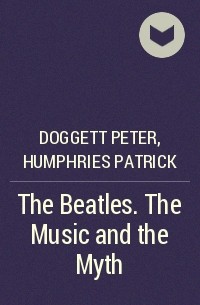  - The Beatles. The Music and the Myth