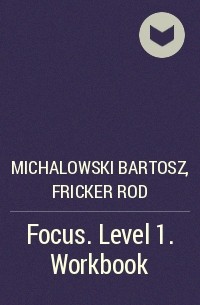 - Focus. Level 1. Workbook