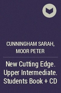  - New Cutting Edge. Upper Intermediate. Students Book + CD
