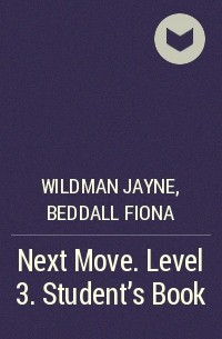  - Next Move. Level 3. Student's Book