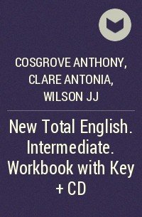  - New Total English. Intermediate. Workbook with Key + CD