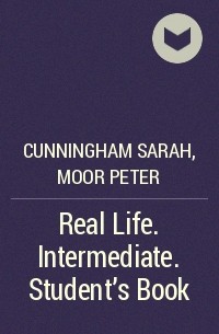  - Real Life. Intermediate. Student's Book