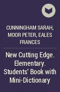  - New Cutting Edge. Elementary. Students' Book with Mini-Dictionary