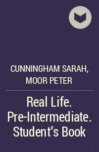  - Real Life. Pre-Intermediate. Student's Book