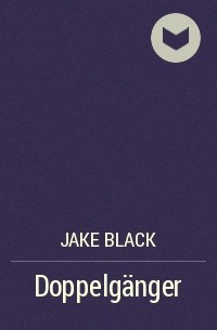 Jake Black - Doppelgänger
