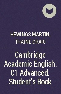 - Cambridge Academic English. C1 Advanced. Student's Book