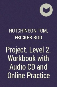  - Project. Level 2. Workbook with Audio CD and Online Practice