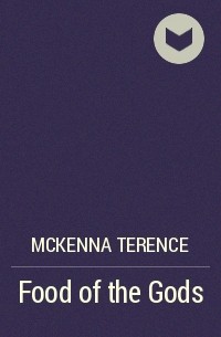 McKenna Terence - Food of the Gods