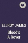 James Ellroy - Blood&#039;s а Rover