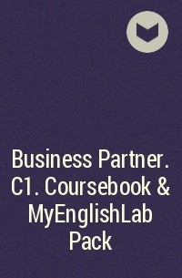  - Business Partner. C1. Coursebook & MyEnglishLab Pack
