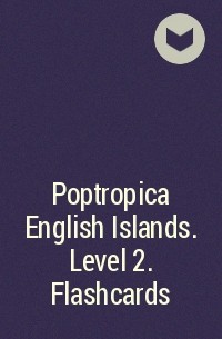  - Poptropica English Islands. Level 2. Flashcards