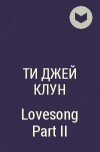 T.J. Klune - Lovesong Part II