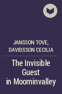  - The Invisible Guest in Moominvalley