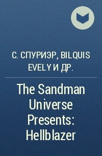  - The Sandman Universe Presents: Hellblazer