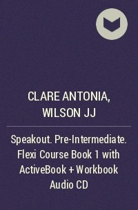  - Speakout. Pre-Intermediate. Flexi Course Book 1 with ActiveBook + Workbook Audio CD