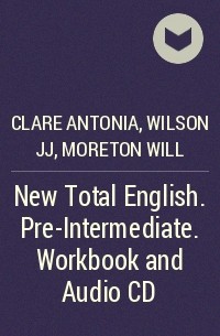  - New Total English. Pre-Intermediate. Workbook and Audio CD