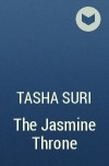 Tasha Suri - The Jasmine Throne