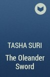 Tasha Suri - The Oleander Sword