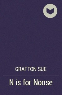Сью Графтон - N is for Noose