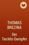 Thomas Brezina - Der Teufels-Dampfer