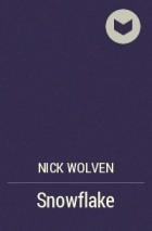 Nick Wolven - Snowflake