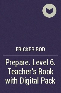 Род Фрикер - Prepare. Level 6. Teacher's Book with Digital Pack