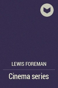 Lewis Foreman - Cinema series