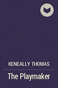 Томас Кенилли - The Playmaker