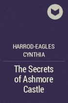 Harrod-Eagles Cynthia - The Secrets of Ashmore Castle