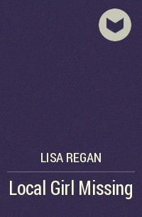 Lisa Regan - Local Girl Missing