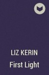 Liz Kerin - First Light