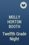 Molly Horton Booth - Twelfth Grade Night