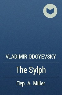 Vladimir Odoyevsky - The Sylph