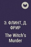  - The Witch&#039;s Murder