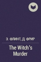 - The Witch&#039;s Murder