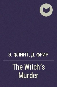 - The Witch's Murder