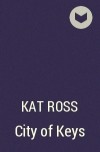 Kat Ross - City of Keys