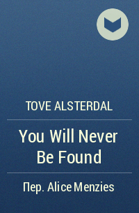 Tove Alsterdal - You Will Never Be Found