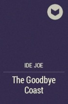 Ide Joe - The Goodbye Coast