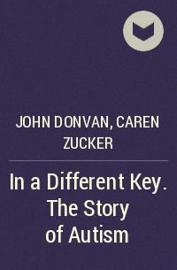  - In a Different Key. The Story of Autism