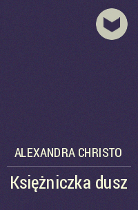 Александра Кристо - Księżniczka dusz