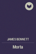 James Bennett - Morta