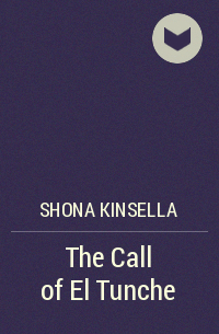 Shona Kinsella - The Call of El Tunche