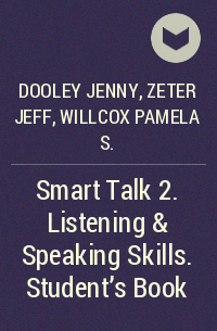  - Smart Talk 2. Listening & Speaking Skills. Student's Book
