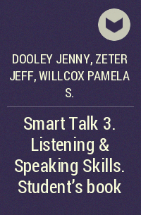  - Smart Talk 3. Listening & Speaking Skills. Student's book