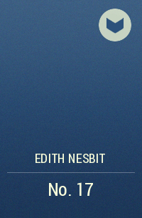 Edith Nesbit - No. 17